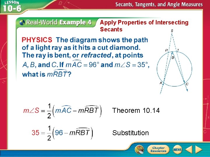 Apply Properties of Intersecting Secants Theorem 10. 14 Substitution 