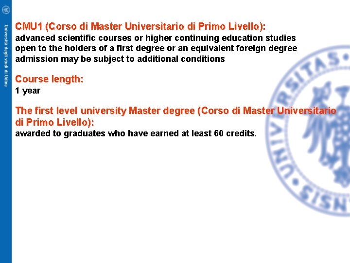 CMU 1 (Corso di Master Universitario di Primo Livello): advanced scientific courses or higher