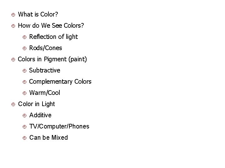 ¿ What is Color? ¿ How do We See Colors? ¿ ¿ ¿ Reflection