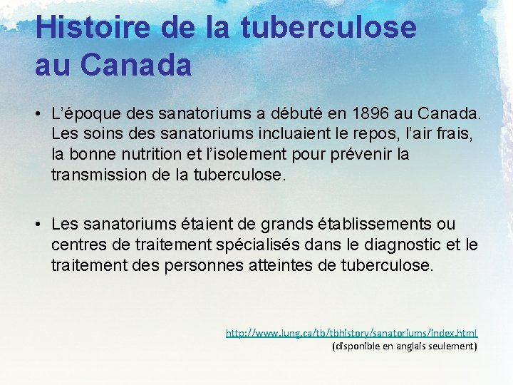 Histoire de la tuberculose au Canada • L’époque des sanatoriums a débuté en 1896