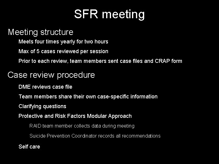 SFR meeting Meeting structure Meets four times yearly for two hours Max of 5