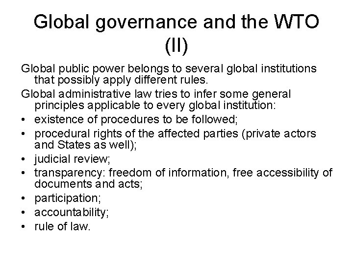 Global governance and the WTO (II) Global public power belongs to several global institutions