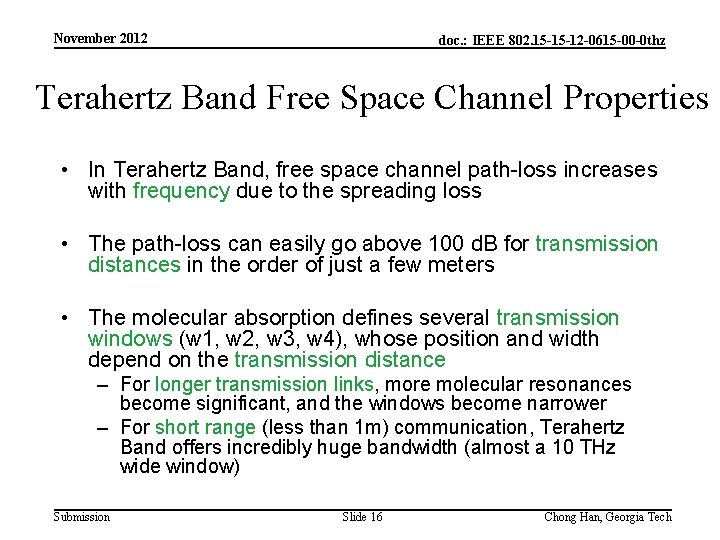 November 2012 doc. : IEEE 802. 15 -15 -12 -0615 -00 -0 thz Terahertz