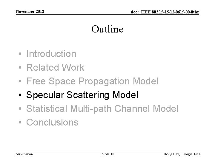 November 2012 doc. : IEEE 802. 15 -15 -12 -0615 -00 -0 thz Outline