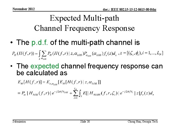 November 2012 doc. : IEEE 802. 15 -15 -12 -0615 -00 -0 thz Expected