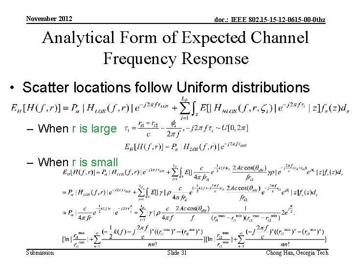 November 2012 doc. : IEEE 802. 15 -15 -12 -0615 -00 -0 thz Analytical