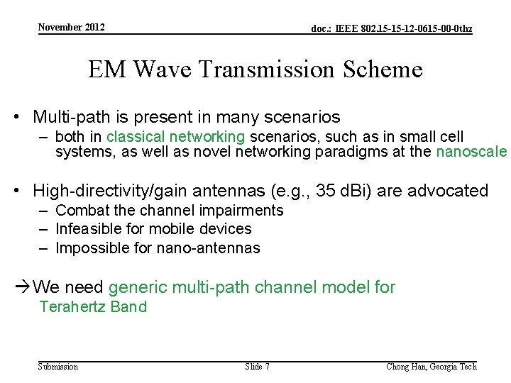 November 2012 doc. : IEEE 802. 15 -15 -12 -0615 -00 -0 thz EM