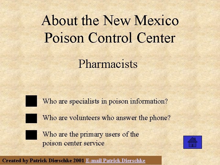 About the New Mexico Poison Control Center Pharmacists Who are specialists in poison information?