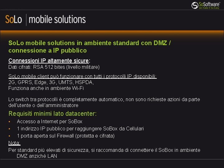So. Lo mobile solutions in ambiente standard con DMZ / connessione a IP pubblico