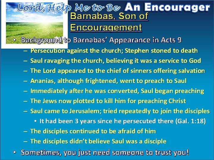 Barnabas, Son of Encouragement • Background to Barnabas’ Appearance in Acts 9 Persecution against