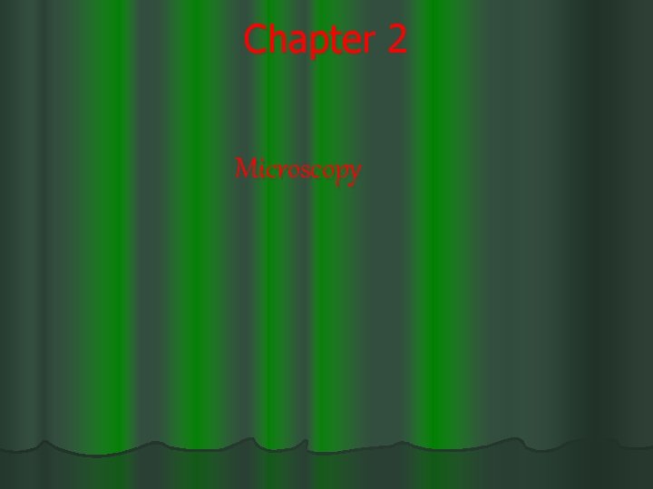 Chapter 2 Microscopy 