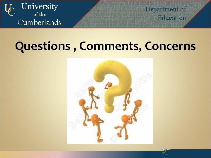 UC University of the Cumberlands Departmentof of. Education Department of Education Departmentofof. Education Departmentof