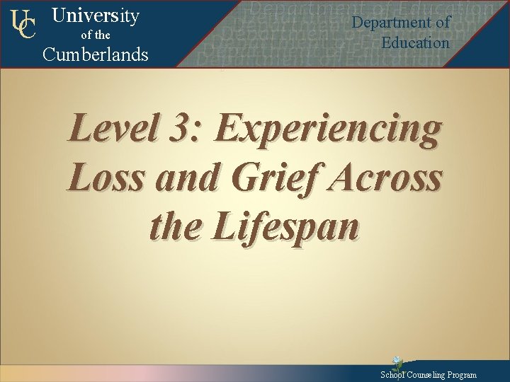 UC University of the Cumberlands Departmentof of. Education Department of Education Departmentofof. Education Departmentof