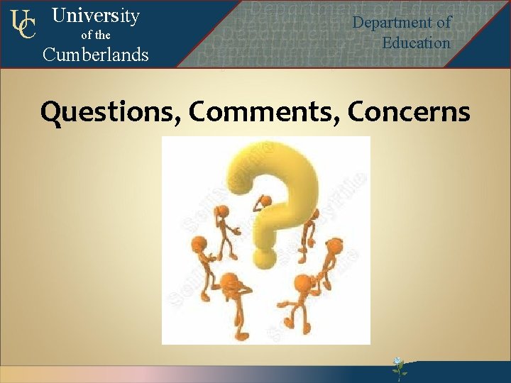 UC University of the Cumberlands Departmentof of. Education Department of Education Departmentofof. Education Departmentof