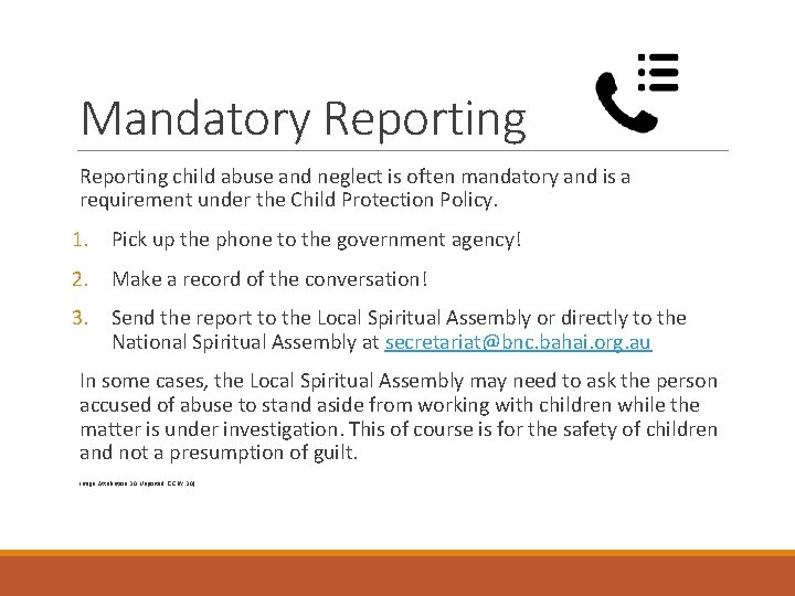 Mandatory Reporting child abuse and neglect is often mandatory and is a requirement under