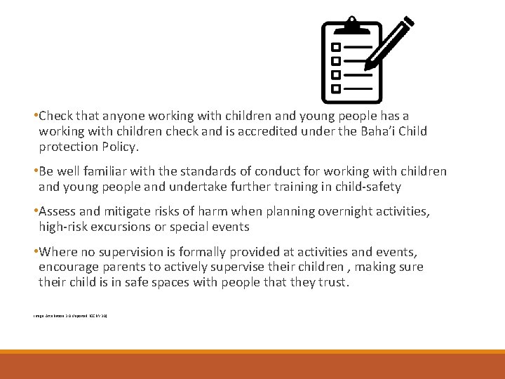  • Check that anyone working with children and young people has a working