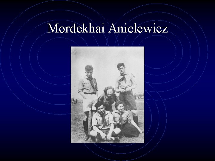 Mordekhai Anielewicz 