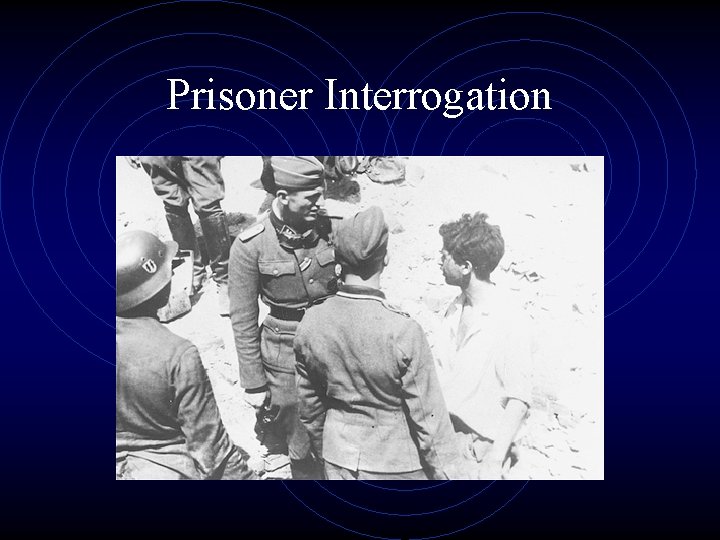 Prisoner Interrogation 