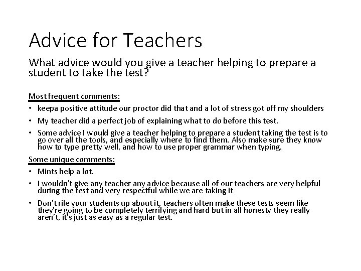 Advice for Teachers What advice would you give a teacher helping to prepare a