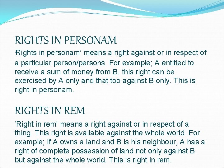 RIGHTS IN PERSONAM ‘Rights in personam’ means a right against or in respect of