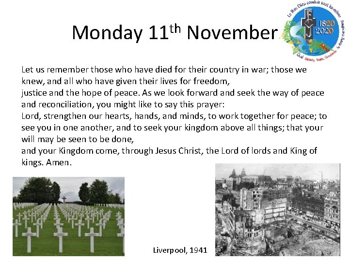 Monday 11 th November Let us remember those who have died for their country