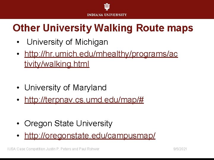 Other University Walking Route maps • University of Michigan • http: //hr. umich. edu/mhealthy/programs/ac