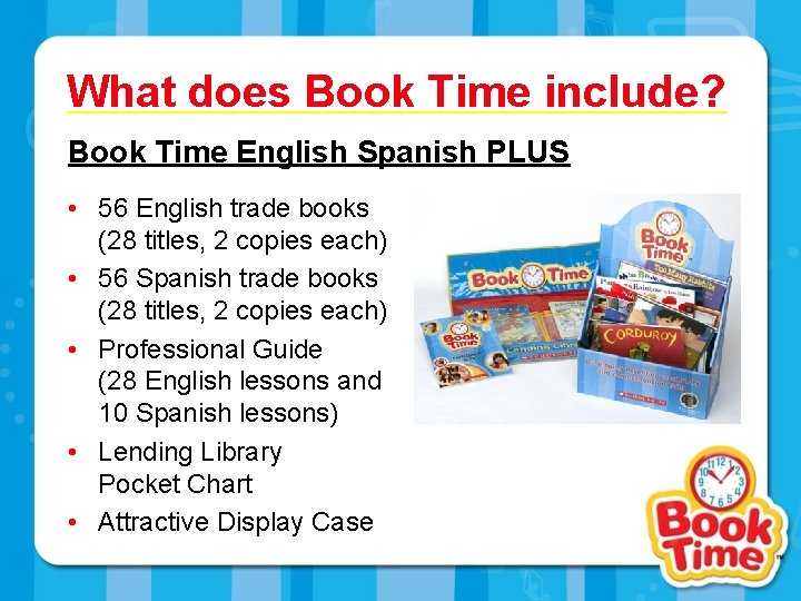 What does Book Time include? Book Time English Spanish PLUS • 56 English trade