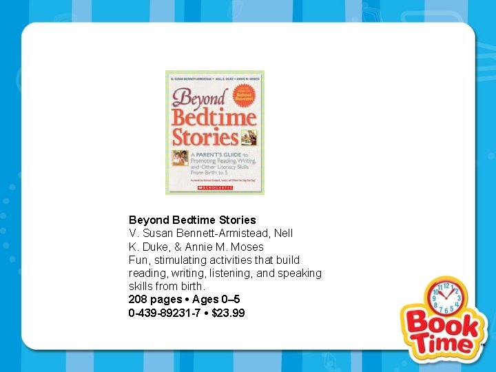 Beyond Bedtime Stories V. Susan Bennett-Armistead, Nell K. Duke, & Annie M. Moses Fun,