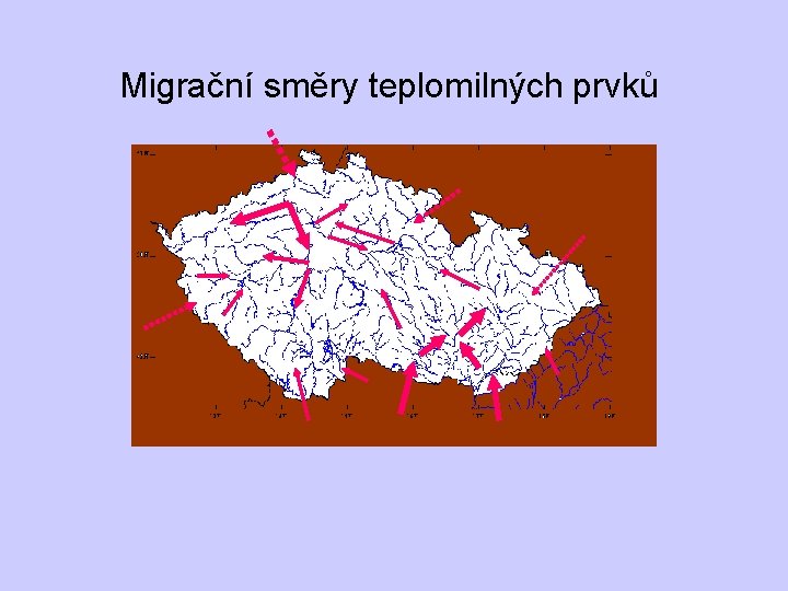 Migrační směry teplomilných prvků 