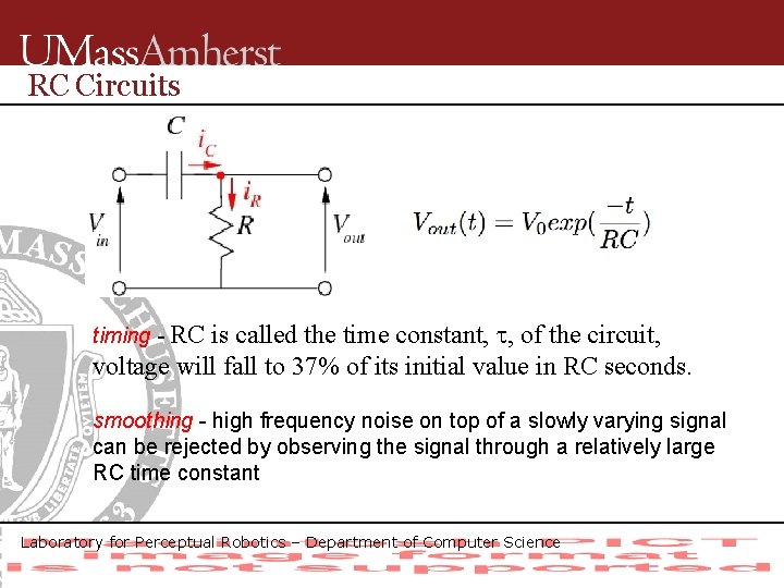 RC Circuits called the time constant, , of the circuit, voltage will fall to