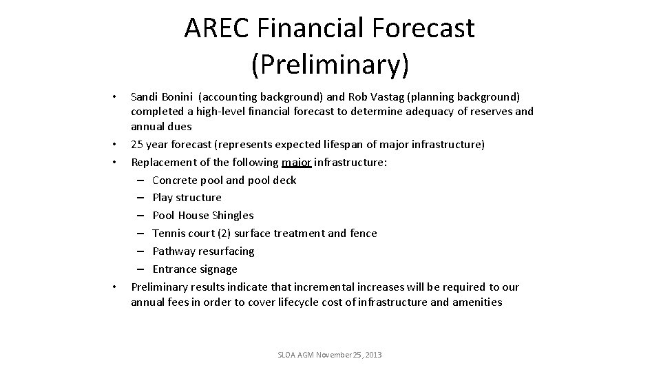 AREC Financial Forecast (Preliminary) • • Sandi Bonini (accounting background) and Rob Vastag (planning