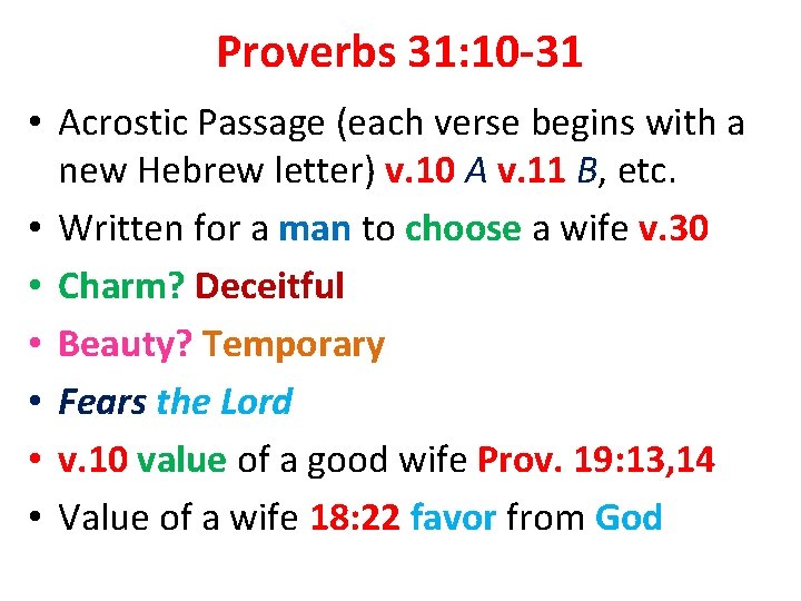 Proverbs 31: 10 -31 • Acrostic Passage (each verse begins with a new Hebrew