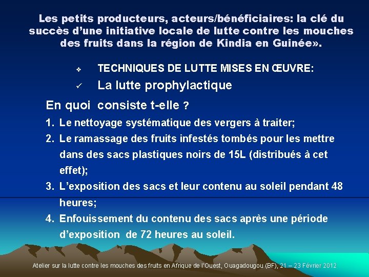 Les petits producteurs, acteurs/bénéficiaires: la clé du succès d’une initiative locale de lutte contre