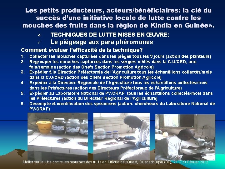 Les petits producteurs, acteurs/bénéficiaires: la clé du succès d’une initiative locale de lutte contre