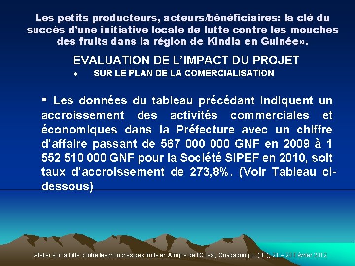 Les petits producteurs, acteurs/bénéficiaires: la clé du succès d’une initiative locale de lutte contre