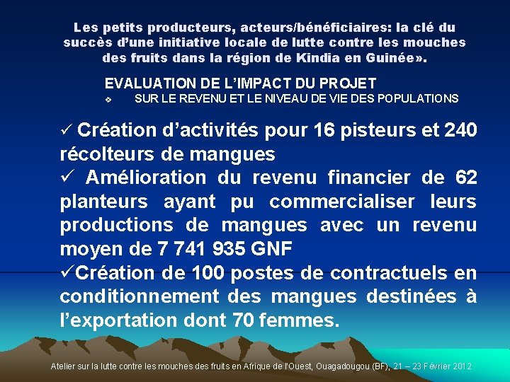 Les petits producteurs, acteurs/bénéficiaires: la clé du succès d’une initiative locale de lutte contre