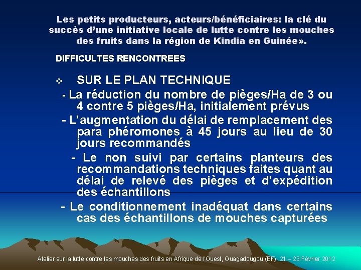 Les petits producteurs, acteurs/bénéficiaires: la clé du succès d’une initiative locale de lutte contre