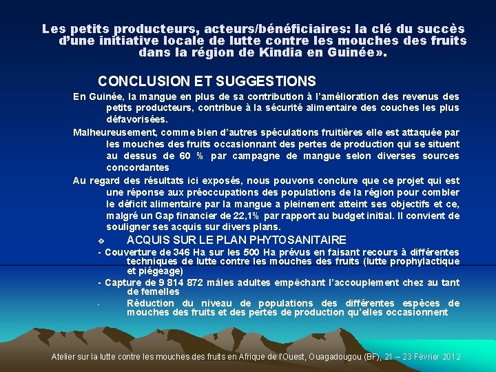 Les petits producteurs, acteurs/bénéficiaires: la clé du succès d’une initiative locale de lutte contre