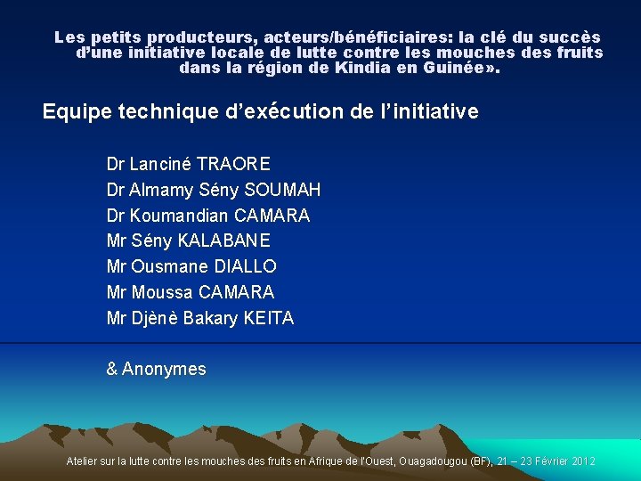 Les petits producteurs, acteurs/bénéficiaires: la clé du succès d’une initiative locale de lutte contre