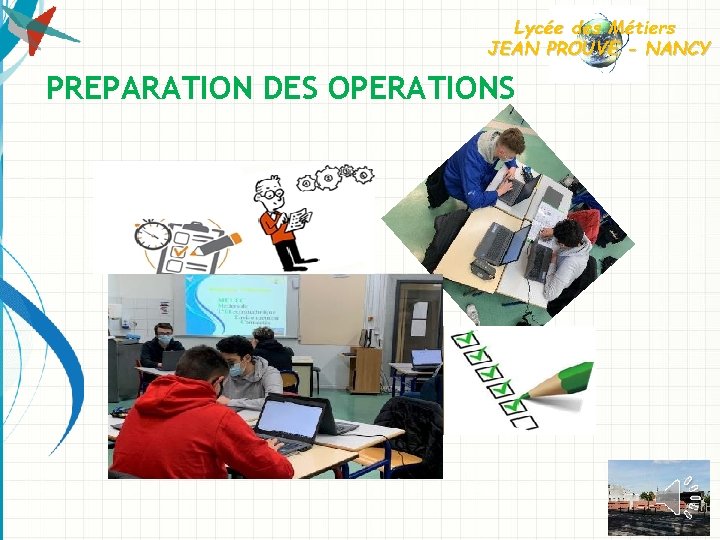 Lycée des Métiers JEAN PROUVE - NANCY PREPARATION DES OPERATIONS 