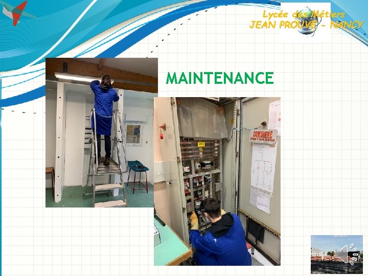 Lycée des Métiers JEAN PROUVE - NANCY MAINTENANCE 