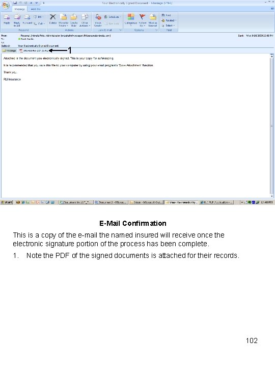 1 E-Mail Confirmation This is a copy of the e-mail the named insured will