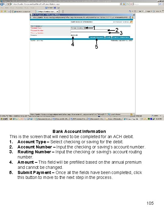 1 4 2 3 5 Bank Account Information This is the screen that will