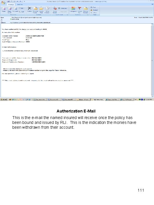 Authorization E-Mail This is the e-mail the named insured will receive once the policy