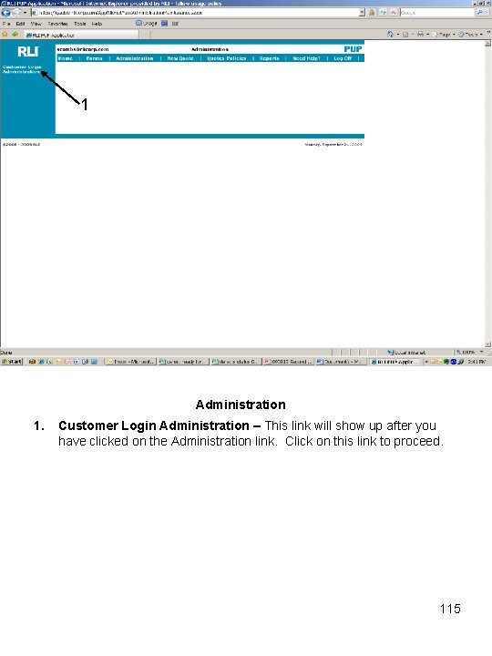 1 Administration 1. Customer Login Administration – This link will show up after you