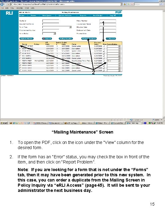 1 2 “Mailing Maintenance” Screen 1. To open the PDF, click on the icon