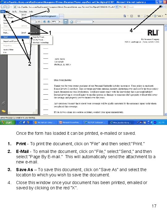 3 1 4 2 Once the form has loaded it can be printed, e-mailed