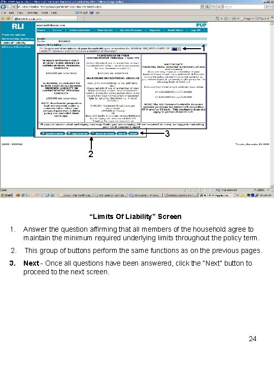 1 3 2 “Limits Of Liability” Screen 1. Answer the question affirming that all
