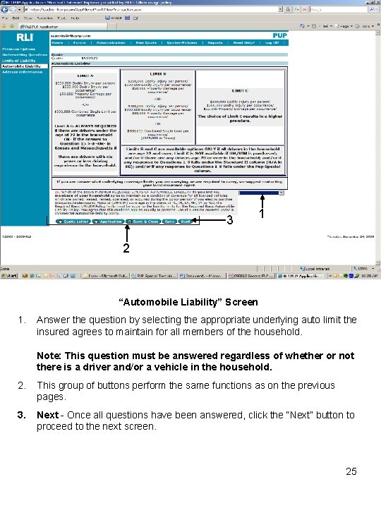 3 1 2 “Automobile Liability” Screen 1. Answer the question by selecting the appropriate