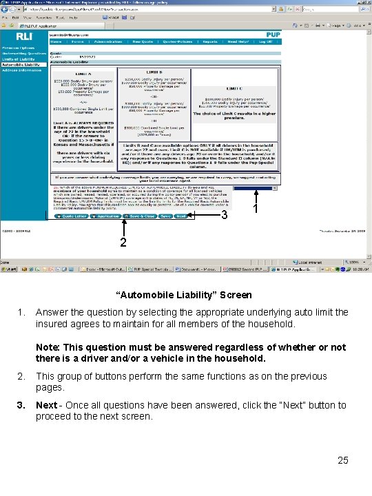 3 1 2 “Automobile Liability” Screen 1. Answer the question by selecting the appropriate